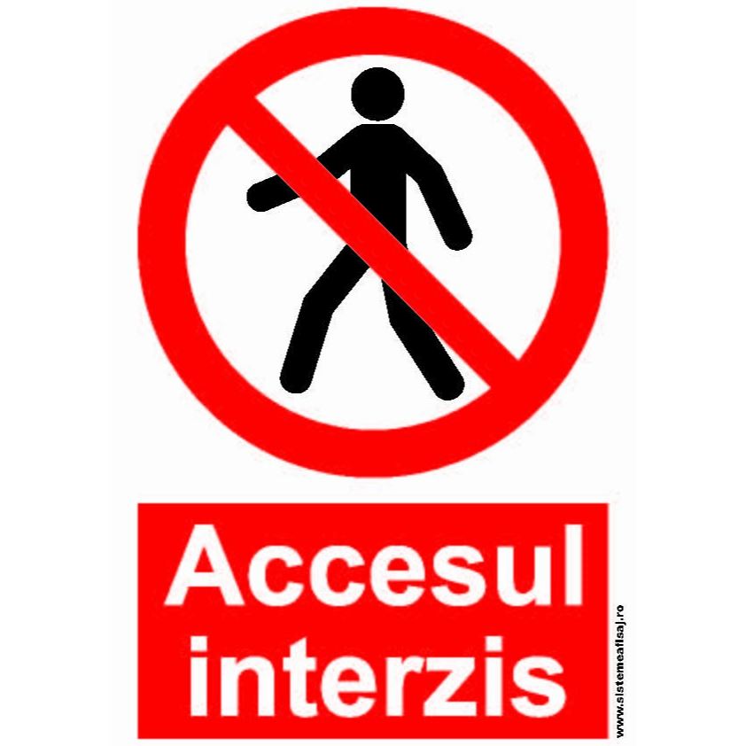 Semn Indicator Accesul Interzis