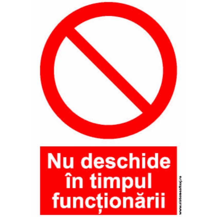Semn Indicator Nu Deschide In Timpul Functionarii