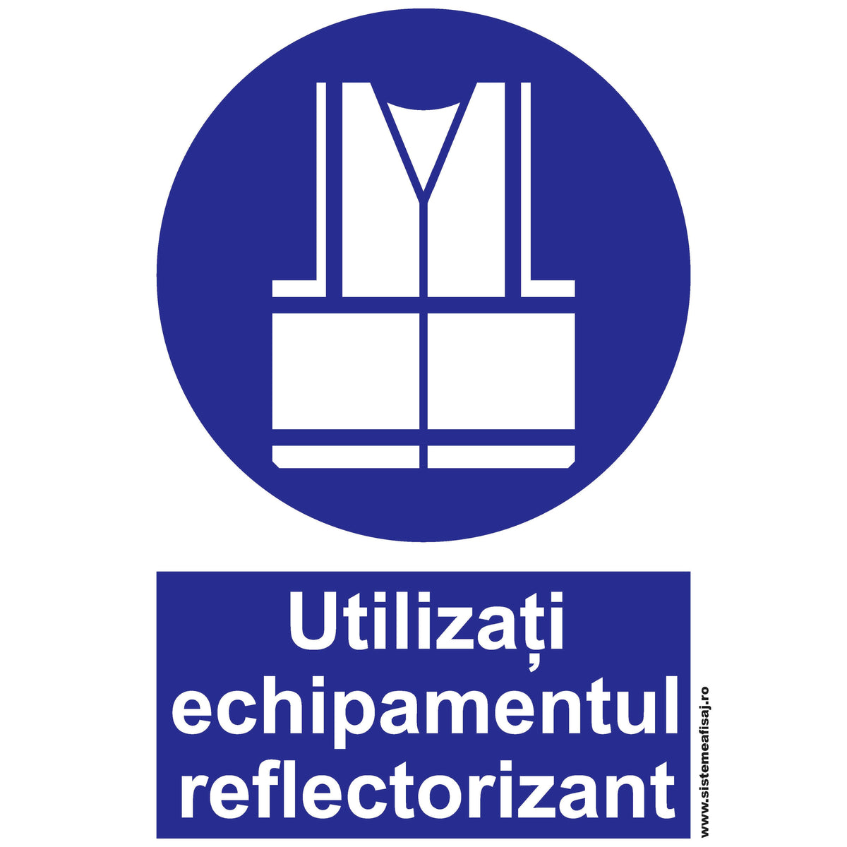 Semn Indicator Utilizati Echipamentul Refelectorizant