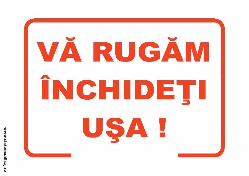 Semn Indicator Va Rugam Inchideti Usa